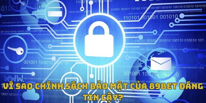Chính sách bảo mật đạt độ tin cậy với khách hàng