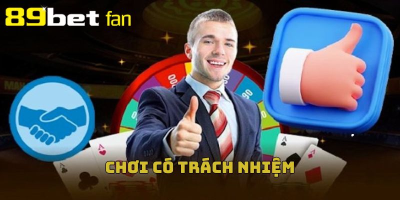 Chơi Có Trách Nhiệm – Giải Trí Không Lo Rủi Ro