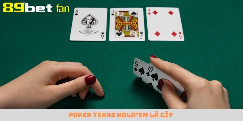 Poker Texas Hold’em là phiên bản thu hút lượt chơi nhiều nhất hiện nay